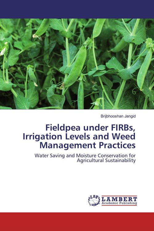Produktbild: Fieldpea under FIRBs, Irrigation Levels and Weed Management Practices