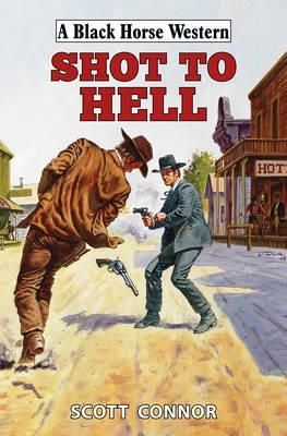 Produktbild: Connor, S: Shot to Hell