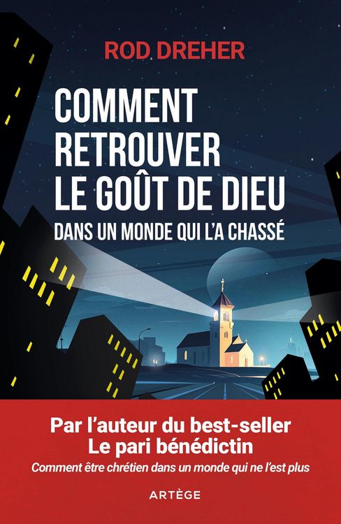 Produktbild: Comment retrouver le go&ucirc;t de Dieu dans un monde qui l'a chass&eacute;