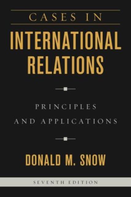 Produktbild: Snow, D: Cases in International Relations