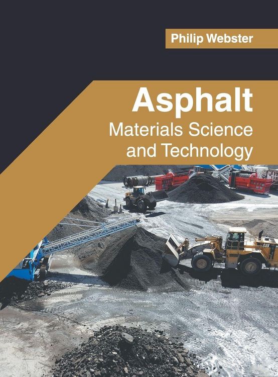 Produktbild: Asphalt: Materials Science and Technology