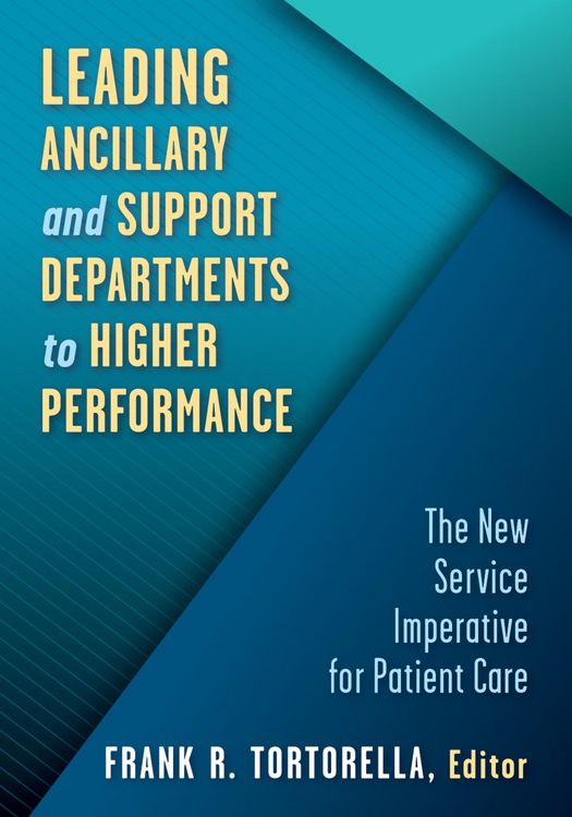 Produktbild: Leading Ancillary and Support Departments to Higher Performance