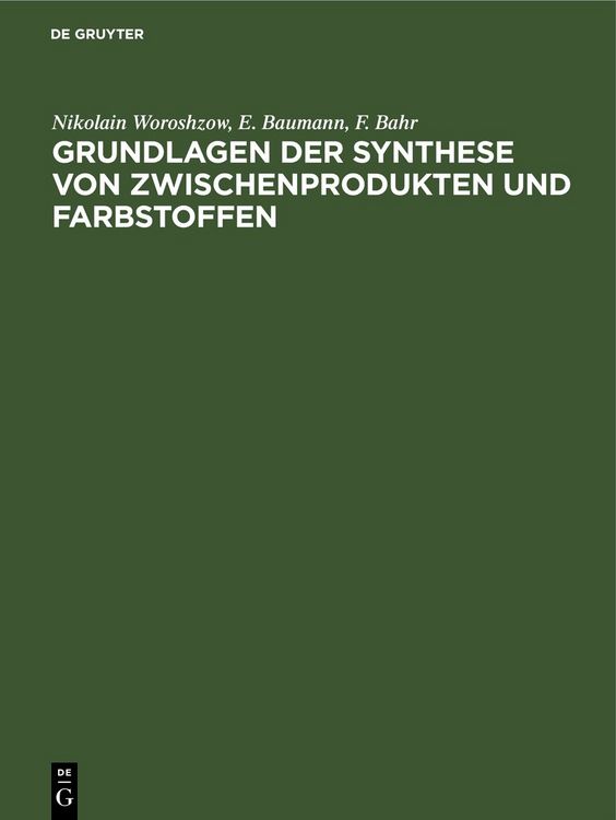 Produktbild: Grundlagen der Synthese von Zwischenprodukten und Farbstoffen