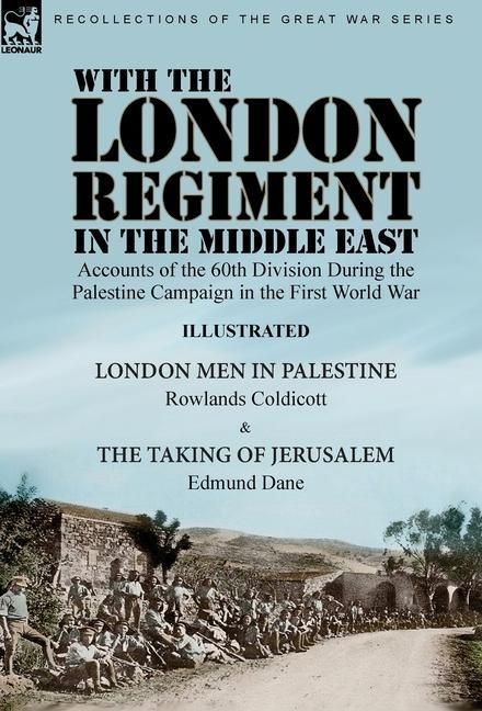 Produktbild: With the London Regiment in the Middle East, 1917