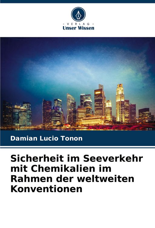 Produktbild: Sicherheit im Seeverkehr mit Chemikalien im Rahmen der weltweiten Konventionen
