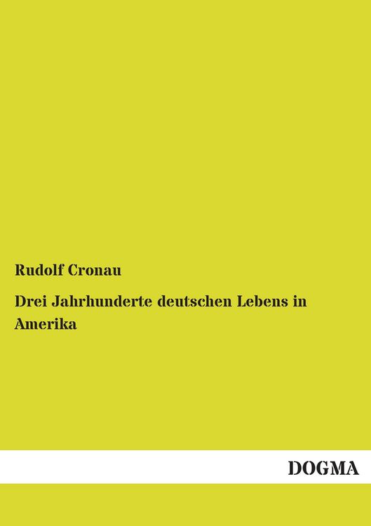 Produktbild: Drei Jahrhunderte deutschen Lebens in Amerika