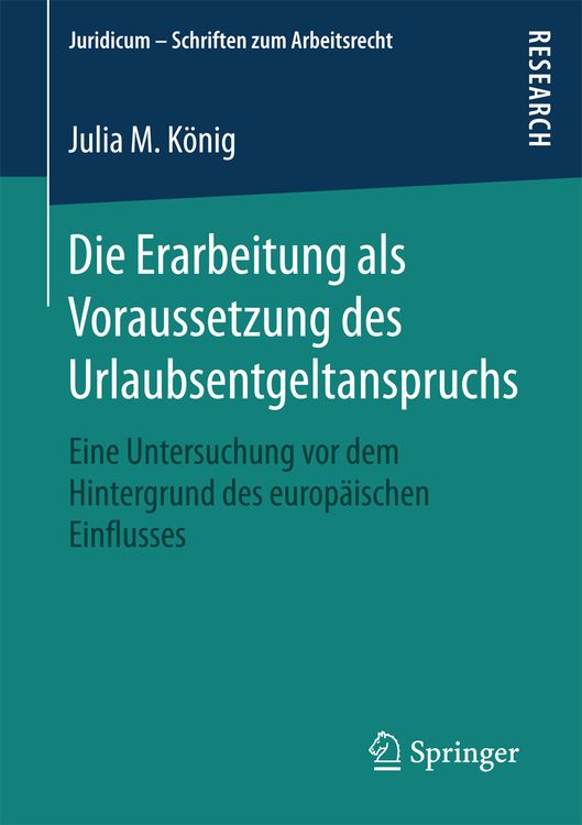 Produktbild: Die Erarbeitung als Voraussetzung des Urlaubsentgeltanspruchs