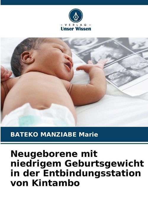 Produktbild: Neugeborene mit niedrigem Geburtsgewicht in der Entbindungsstation von Kintambo
