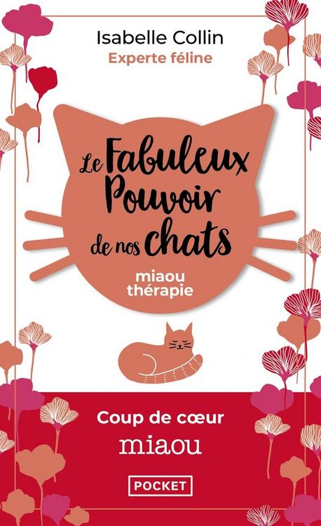 Produktbild: Le fabuleux pouvoir de nos chats : miaou th&eacute;rapie