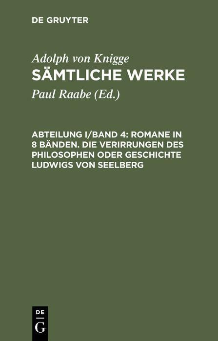 Produktbild: Romane in 8 B&auml;nden. Die Verirrungen des Philosophen oder Geschichte Ludwigs von Seelberg
