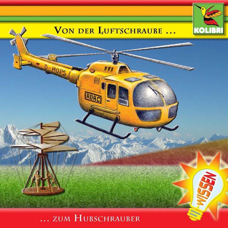 Produktbild: Von der Luftschraube zum Hubschrauber