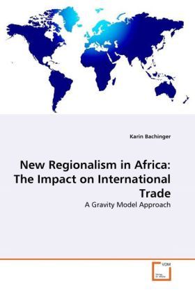 Produktbild: Bachinger, K: New Regionalism in Africa: The Impact on Inter