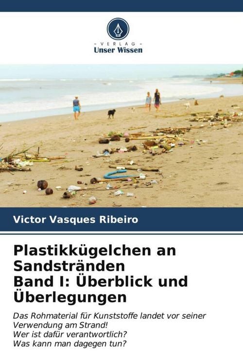 Produktbild: Plastikk&uuml;gelchen an Sandstr&auml;nden Band I: &Uuml;berblick und &Uuml;berlegungen