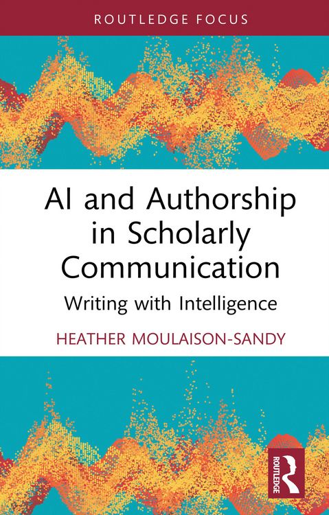 Produktbild: AI and Authorship in Scholarly Communication