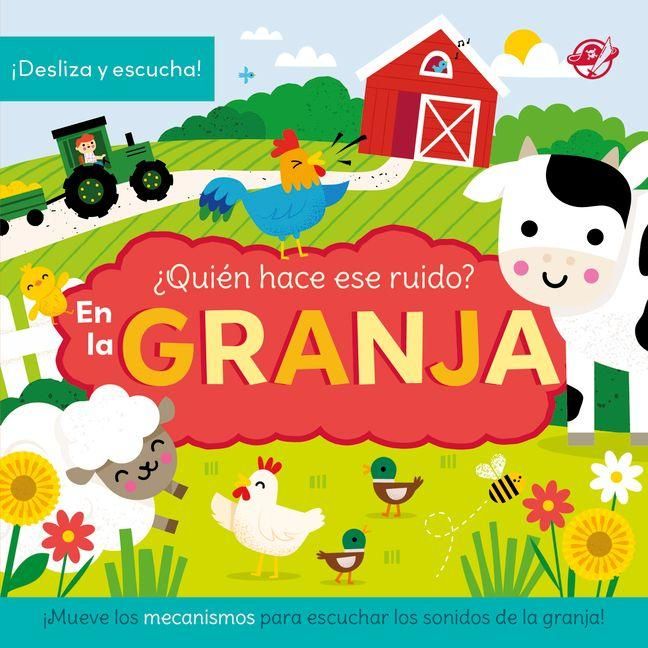 Produktbild: &iquest;Qui&eacute;n Hace Ese Ruido? En La Granja / Who Made That Noise? in the Farm (Spanish Edition)