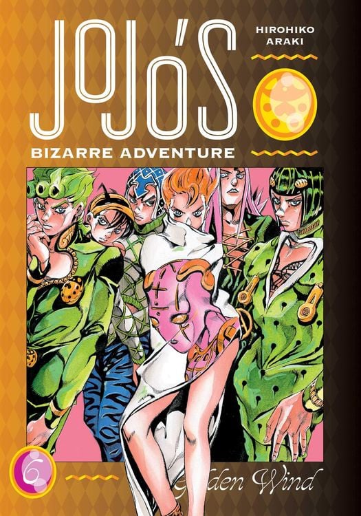 Bild vom Artikel Jojo's Bizarre Adventure: Part 5--Golden Wind, Vol. 6 vom Autor Hirohiko Araki