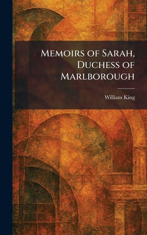 Produktbild: Memoirs of Sarah, Duchess of Marlborough