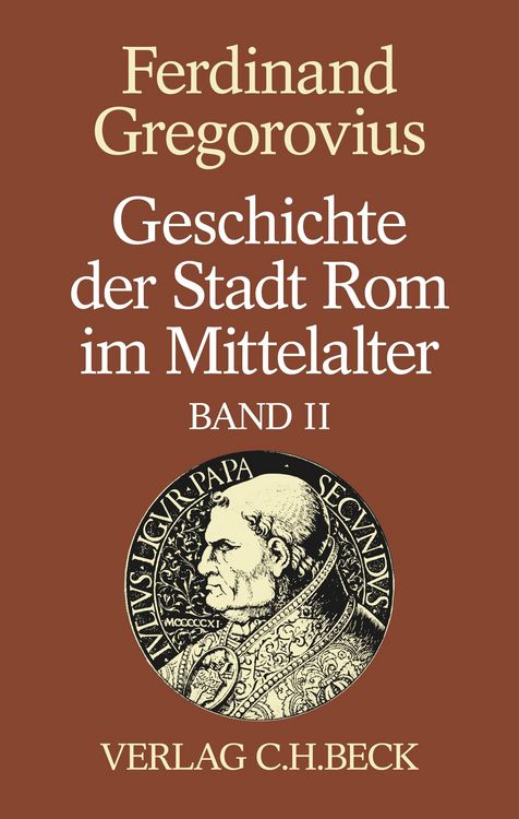 Produktbild: Geschichte der Stadt Rom im Mittelalter Band 2: Siebentes bis zw&ouml;lftes Buch