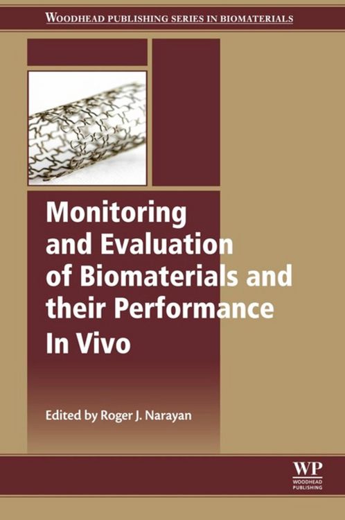 Produktbild: Monitoring and Evaluation of Biomaterials and their Performance In Vivo
