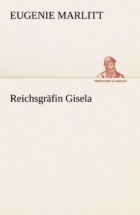Produktbild: Reichsgr&auml;fin Gisela