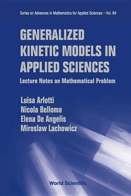 Produktbild: Generalized Kinetic Models in Applied Sciences: Lecture Notes on Mathematical Problems