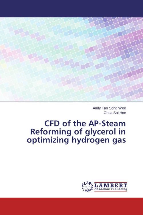 Produktbild: CFD of the AP-Steam Reforming of glycerol in optimizing hydrogen gas