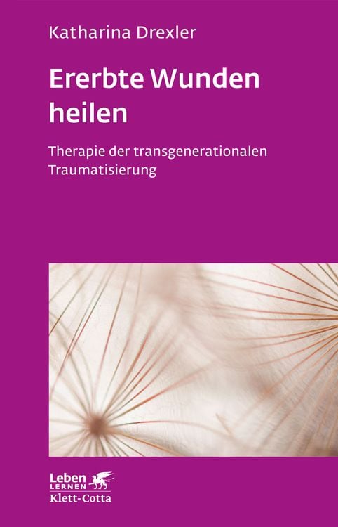 Bild vom Artikel Ererbte Wunden heilen (Leben Lernen, Bd. 296) vom Autor Katharina Drexler