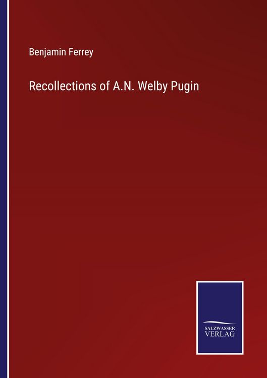 Produktbild: Recollections of A.N. Welby Pugin
