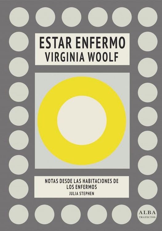 Produktbild: Estar enfermo : notas desde las habitaciones de los enfermos