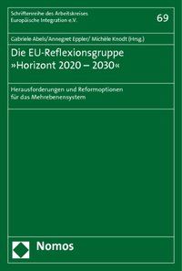 Produktbild: Die EU-Reflexionsgruppe &raquo;Horizont 2020 - 2030&laquo;