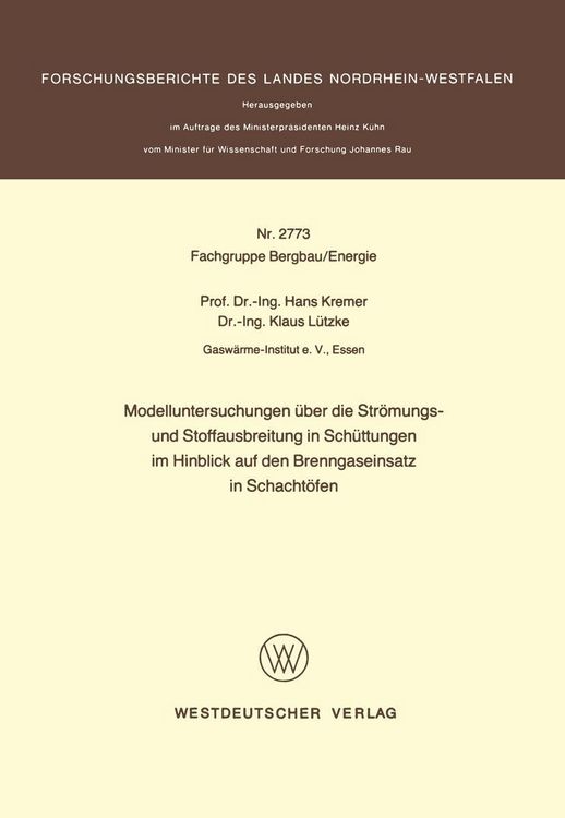 Produktbild: Modelluntersuchungen &uuml;ber die Str&ouml;mungs- und Stoffausbreitung in Sch&uuml;ttungen im Hinblick auf den Brenngaseinsatz in Schacht&ouml;fen