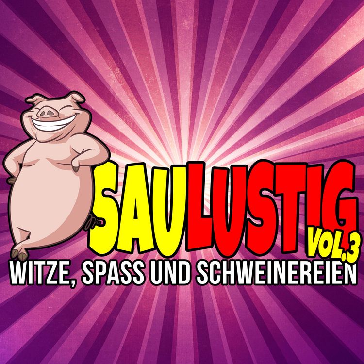Produktbild: Saulustig - Witze, Spass und Schweinereien, Vol. 3