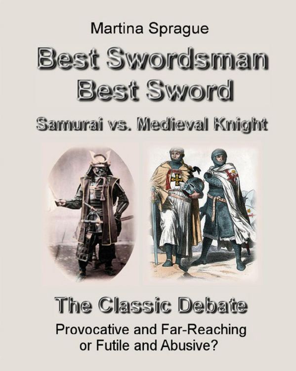 Produktbild: Best Swordsman, Best Sword: Samurai vs. Medieval Knight: The Classic Debate