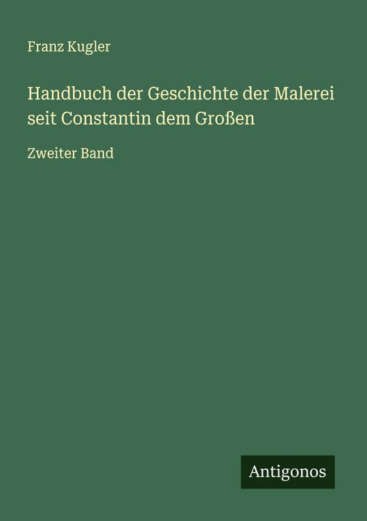 Produktbild: Handbuch der Geschichte der Malerei seit Constantin dem Gro&szlig;en