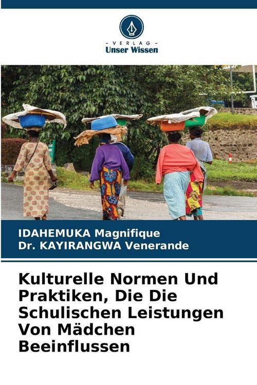 Produktbild: Kulturelle Normen Und Praktiken, Die Die Schulischen Leistungen Von M&auml;dchen Beeinflussen