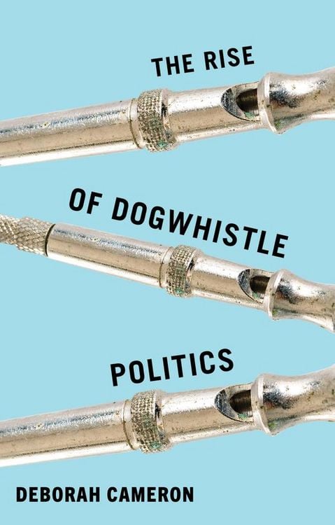 Produktbild: The Rise of Dogwhistle Politics