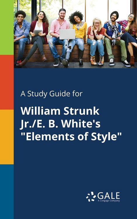 Produktbild: A Study Guide for William Strunk Jr./E. B. White's "Elements of Style"