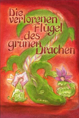 Produktbild: Die verlorenen Fl&uuml;gel des gr&uuml;nen Drachen