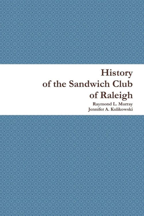 Produktbild: History of the Sandwich Club of Raleigh