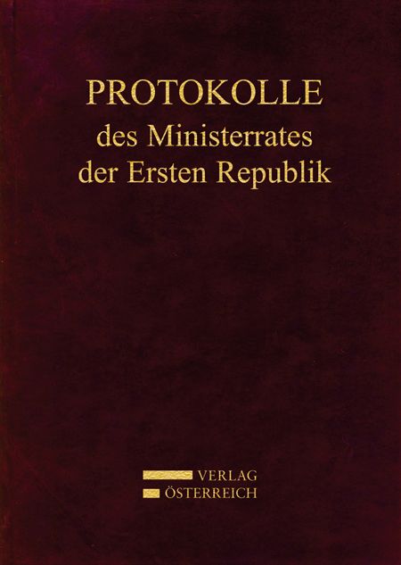 Produktbild: Protokolle des Ministerrates der Ersten Republik Kabinett Dr. Kurt Schuschnigg