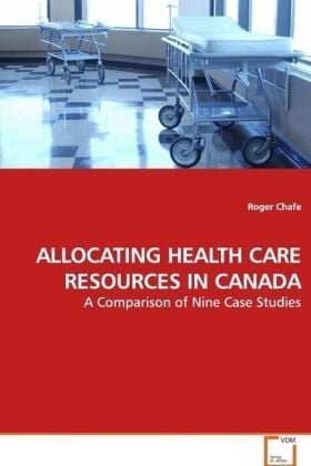 Produktbild: Chafe, R: ALLOCATING HEALTH CARE RESOURCES IN CANADA