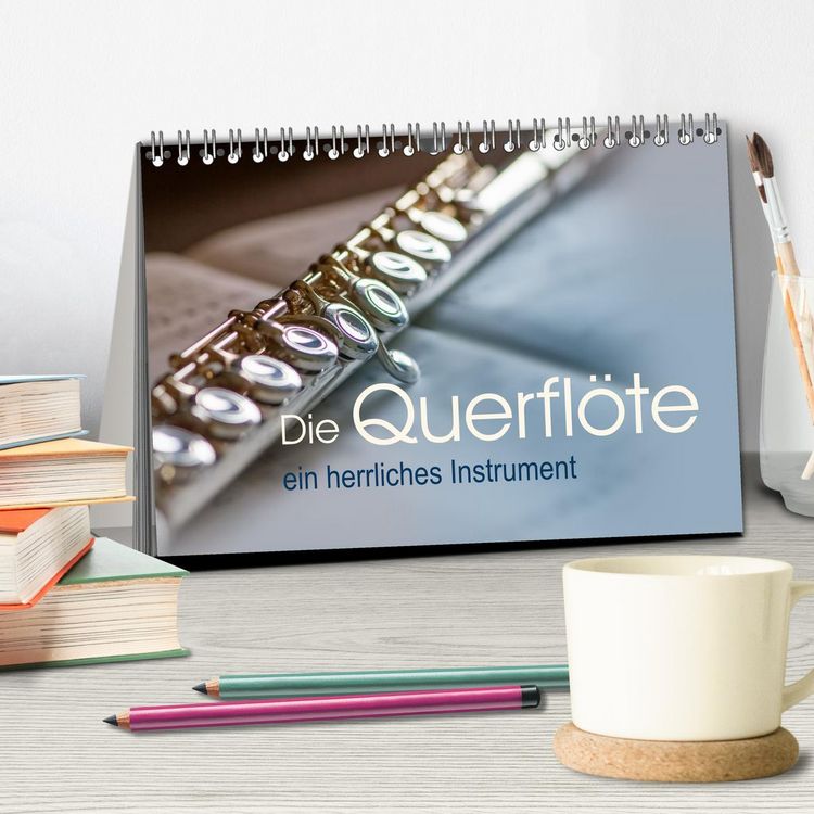 Produktbild: Die Querfl&ouml;te, ein herrliches Instrument (Tischkalender 2026 DIN A5 quer), CALVENDO Monatskalender