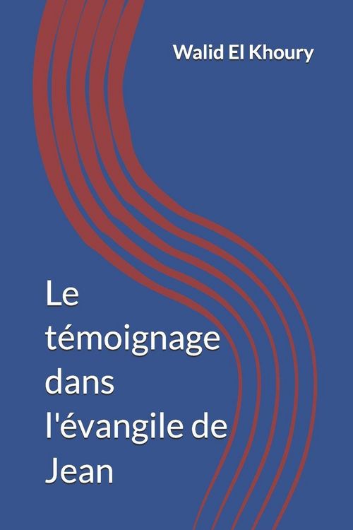 Produktbild: Le t&eacute;moignage dans l'&eacute;vangile de Jean