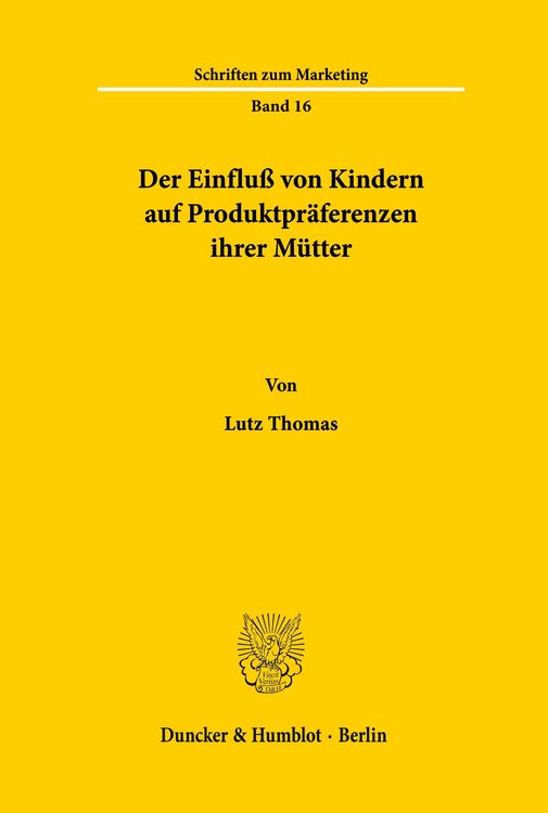 Produktbild: Der Einflu&szlig; von Kindern auf Produktpr&auml;ferenzen ihrer M&uuml;tter.