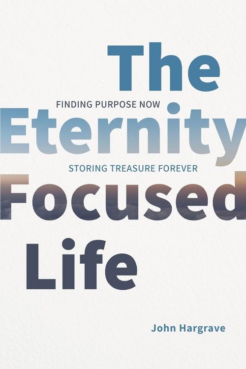 Produktbild: The Eternity-Focused Life