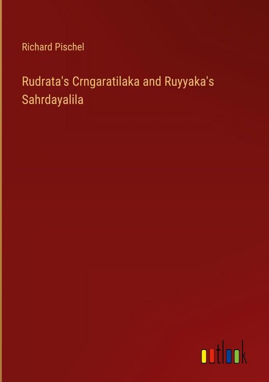 Produktbild: Rudrata's Crngaratilaka and Ruyyaka's Sahrdayalila