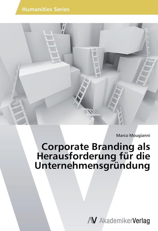 Produktbild: Corporate Branding als Herausforderung f&uuml;r die Unternehmensgr&uuml;ndung