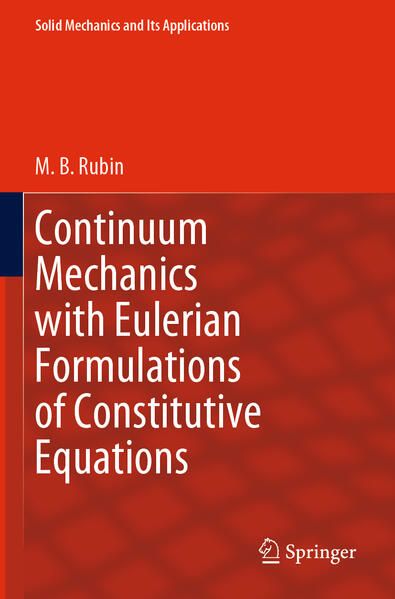 Produktbild: Continuum Mechanics with Eulerian Formulations of Constitutive Equations