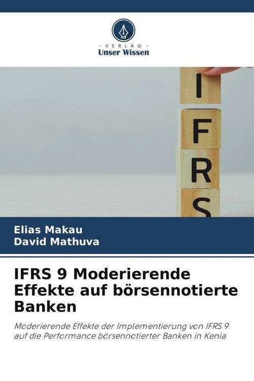 Produktbild: IFRS 9 Moderierende Effekte auf b&ouml;rsennotierte Banken