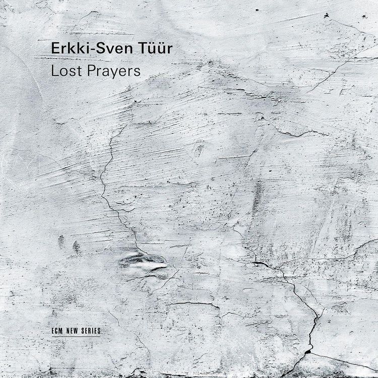 Produktbild: Erkki-Sven T&uuml;&uuml;r: Lost Prayers